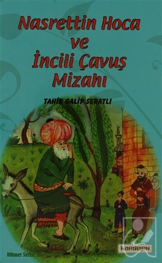 Nasreddin Hoca ve İncili Çavuş Mizahı