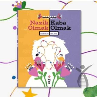 Nazik Olmak / Kaba Olmak