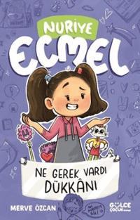Ne Gerek Vardı Dükkanı - Nuriye Ecmel 4