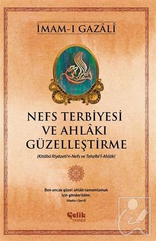 Nefs Terbiyesi ve Ahlakı Güzelleştirme