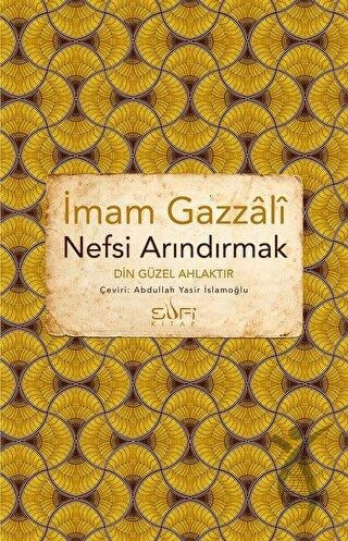 Nefsi Arındırmak / Din Güzel Ahlaktır