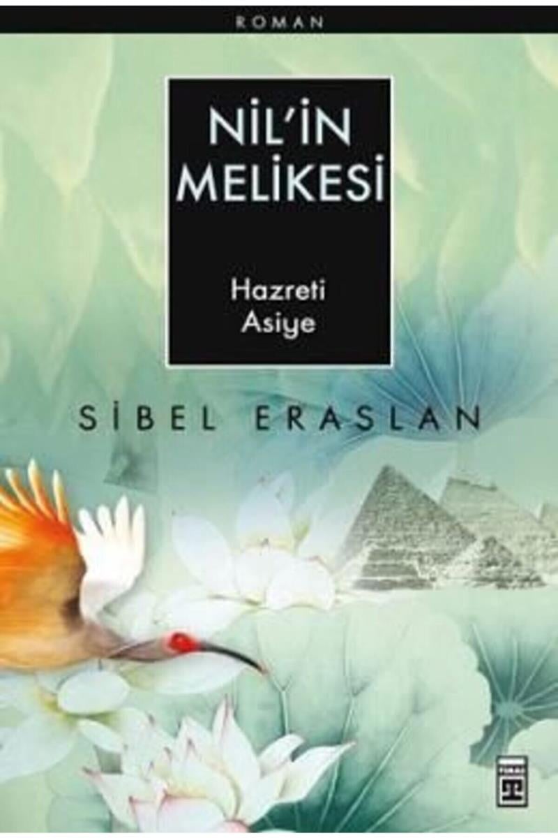 Nil’in Melikesi Hazreti Asiye