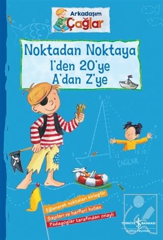 Noktadan Noktaya 1’den 20’ye A’dan Z’ye - Arkadaşım Çağlar