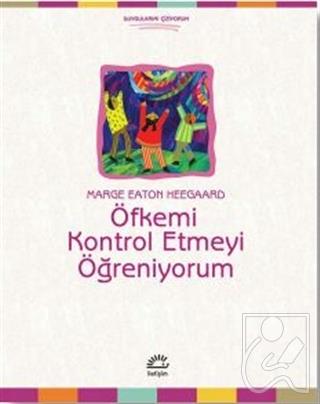 Öfkemi Kontrol Etmeyi Öğreniyorum