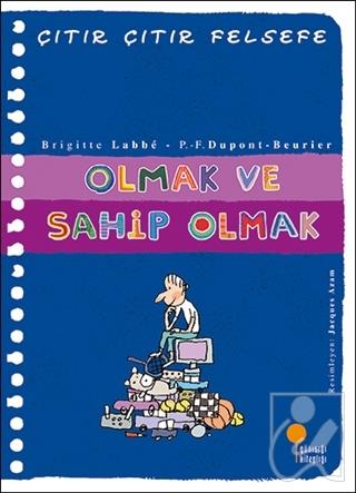 Olmak ve Sahip Olmak - Çıtır Çıtır Felsefe 27