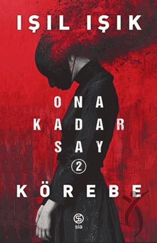 Ona Kadar Say 2 - Körebe 