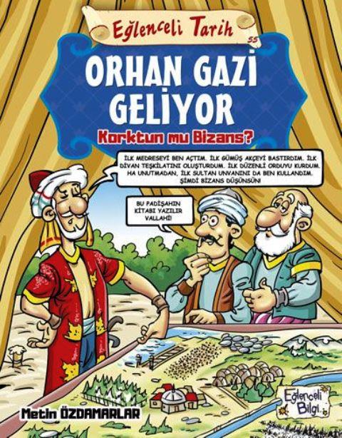 Orhan Gazi Geliyor Korktun mu Bizans? - Eğlenceli Tarih