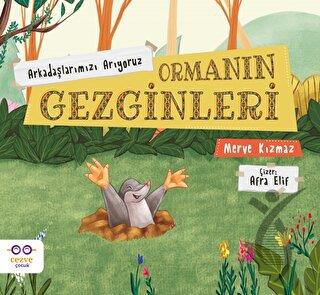 Ormanın Gezginleri - Arkadaşlarımızı Arıyoruz