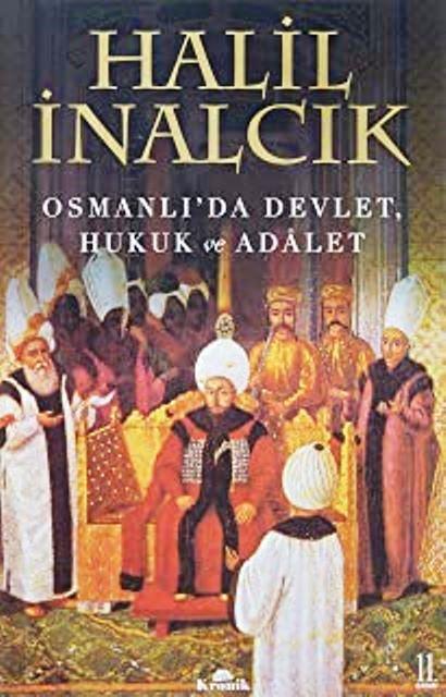 Osmanlı'da Devlet, Hukuk ve Adalet
