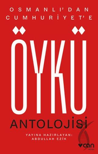 Osmanlıdan Cumhuriyete Öykü Antolojisi