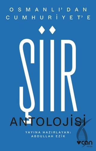 Osmanlıdan Cumhuriyete Şiir Antolojisi