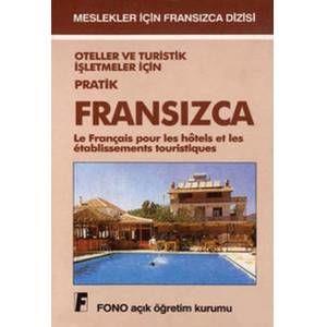 Oteller ve Turistik İşletmeler İçin Pratik Fransızca