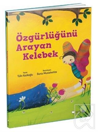 Özgürlüğünü Arayan Kelebek