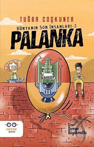 Palanka - Dünyanın Son İnsanları 2