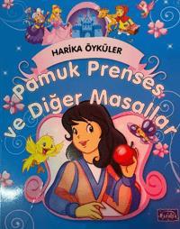Pamuk Prenses ve Diğer Masallar