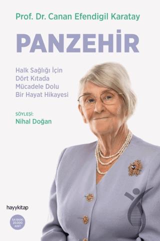 Panzehir- Halk Sağlığı İçin Dört Kıtada Mücadele Dolu Bir Hayat Hikayesi