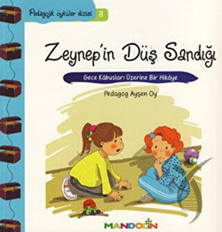 Pedagojik Öyküler: 3 Zeynep'in Düş Sandığı 