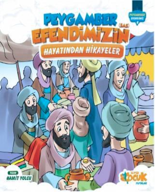 Peygamber Efendimizin (SAS) Hayatından Hikayeler (Ciltli)