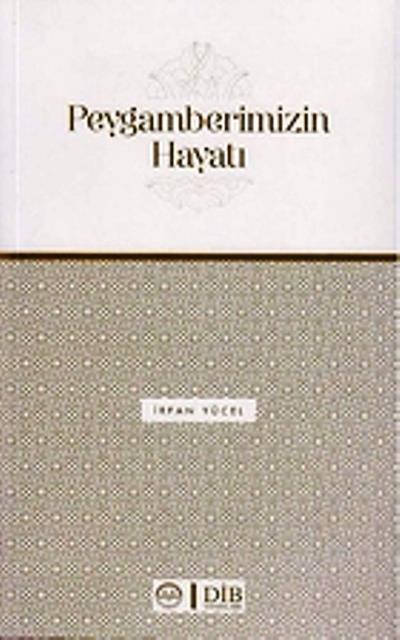 Peygamberimizin Hayatı