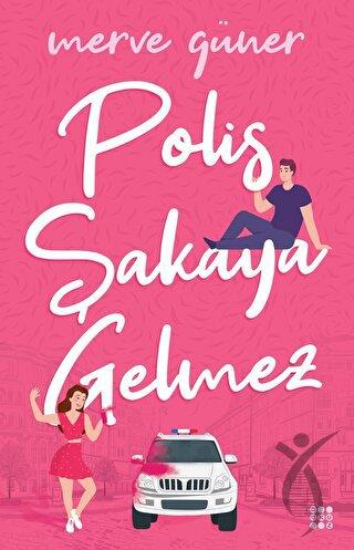 Polis Şakaya Gelmez