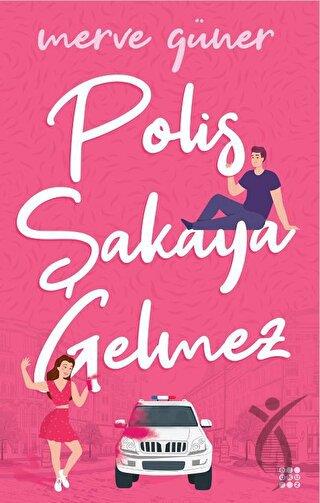 Polis Şakaya Gelmez (Ciltli)