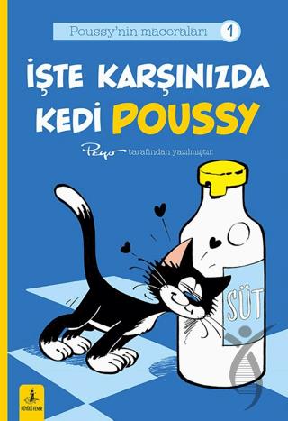 Poussy’nın Maceraları 1 - İşte Karşınızda Kedi Poussy