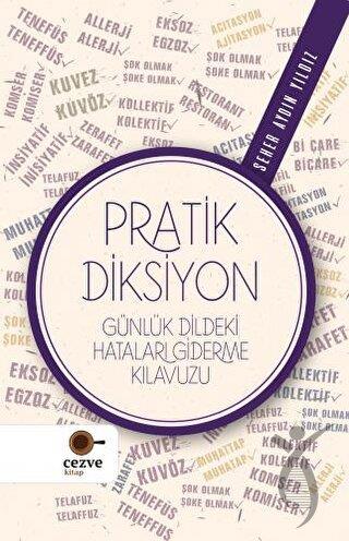 Pratik Diksiyon – Günlük Dildeki Hataları Giderme Kılavuzu