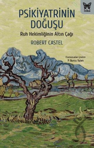 Psikiyatrinin Doğuşu