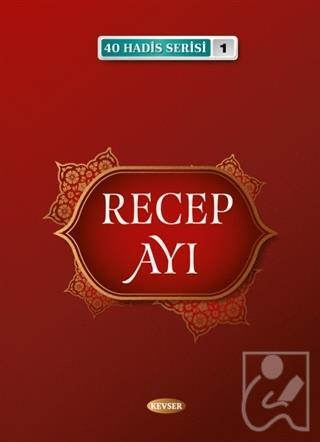 Recep Ayı - 40 Hadis Serisi 1