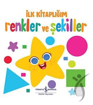 Renkler Ve Şekiller - İlk Kitaplığım
