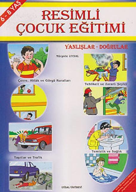 Resimli Çocuk Eğitimi - Yanlışlar Doğrular