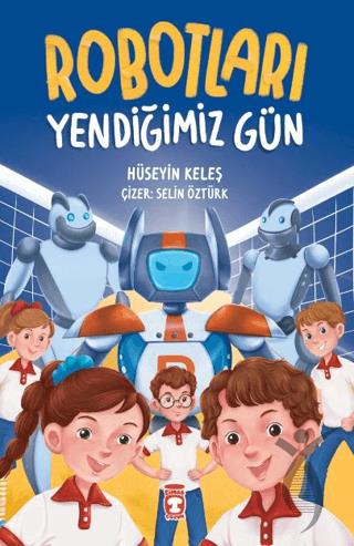 Robotları Yendiğimiz Gün