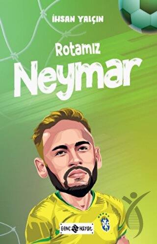 Rotamız Neymar