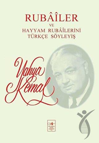Rubailer ve Hayyam Rubailerini Türkçe Söyleyiş