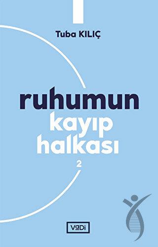 Ruhumun Kayıp Halkası - 2