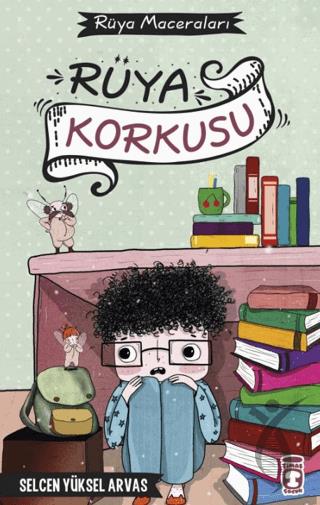 Rüya Korkusu - Rüya Maceraları