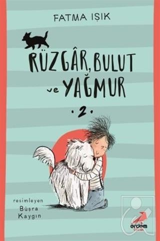 Rüzgar Bulut ve Yağmur