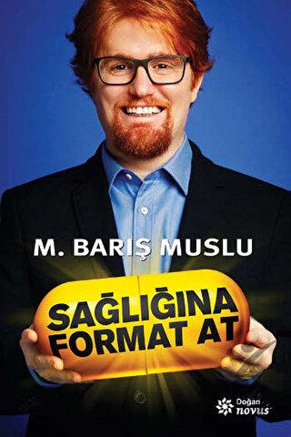 Sağlığına Format At