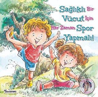 Sağlıklı Vücut Spor Yapmalı !