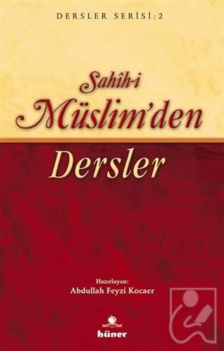 Sahih-i Müslim’den Dersler