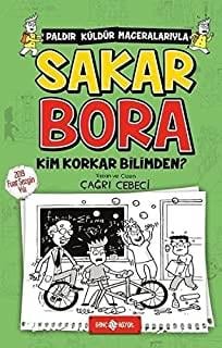 Sakar Bora 4 - Kim Korkar Bilimden?
