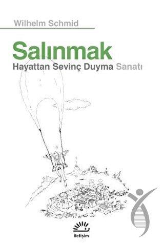 Salınmak - Hayattan Sevinç Duyma Sanatı