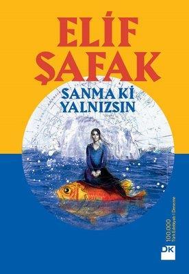 Sanma ki Yalnızsın