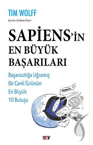 Sapiens’in En Bu¨yu¨k Başarıları