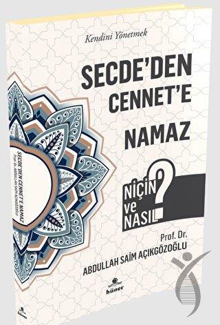 Secdeden Cennete Namaz - Niçin ve Nasıl?