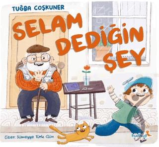 Selam Dediğin Şey