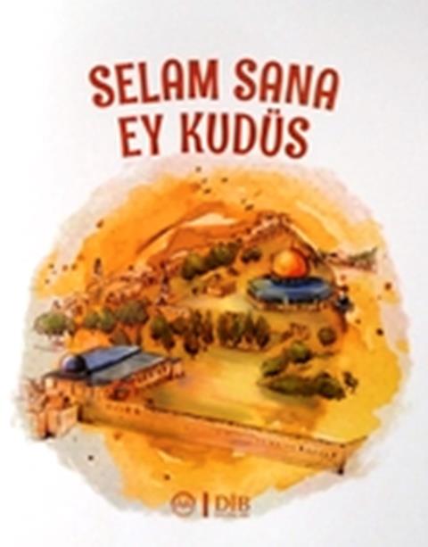 Selam Sana Ey Kudüs