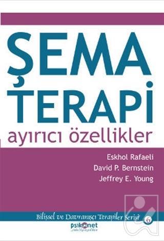 Şema Terapi Ayırıcı özellikler 