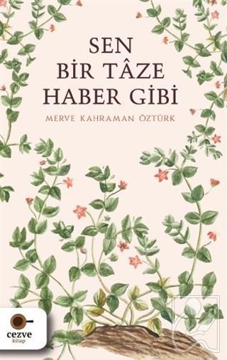 Sen Bir Taze Haber Gibi