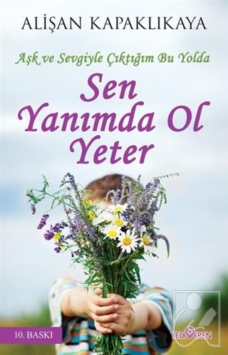 Sen Yanımda Ol Yeter